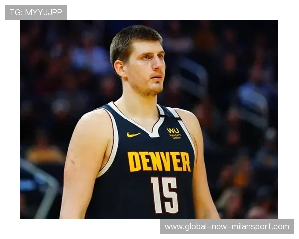 掘金状态稳定，约基奇持续统治内线，掘金球员约基奇个人资料